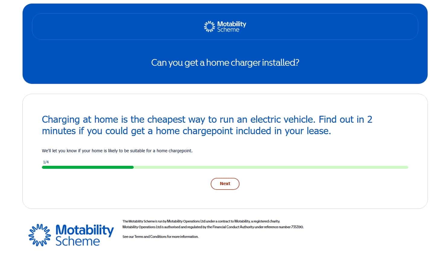 Motability Scheme page asking “Can you get a home charger installed?” with a short explanation that home charging is the cheapest way to run an electric vehicle, a progress bar showing step 1 of 4, and a Next button.